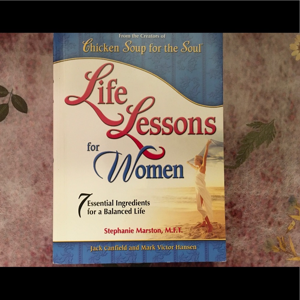 Life Lessons For Women.  7 Essential Ingredients.